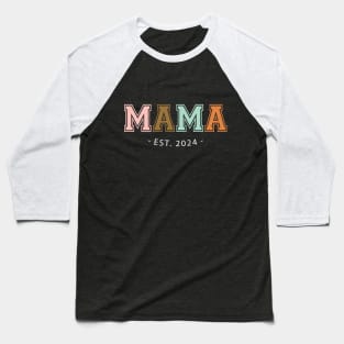 Mama Est 2024 Mothers Day Baseball T-Shirt